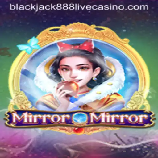 MirrorMirror: A Fascinating Dive into the World of Blackjack888