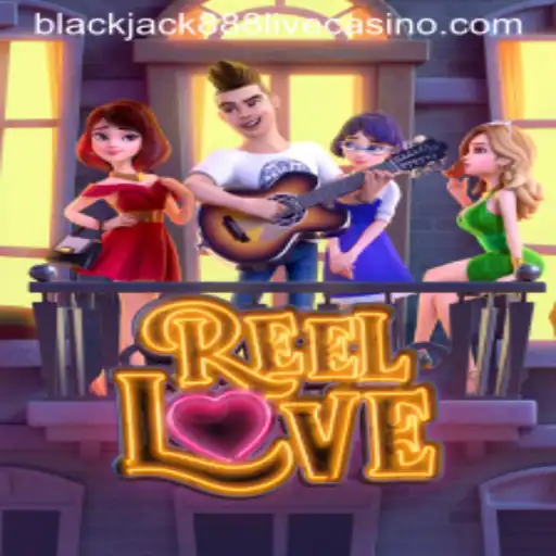Unveiling the Excitement of ReelLove and its Connection with blackjack888