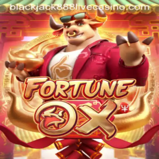 Exploring FortuneOx and Its Connection to the Thrilling World of Blackjack888