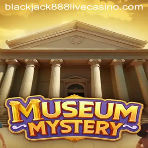 Exploring MuseumMystery: Unveiling the Secrets and the Influence of Blackjack888