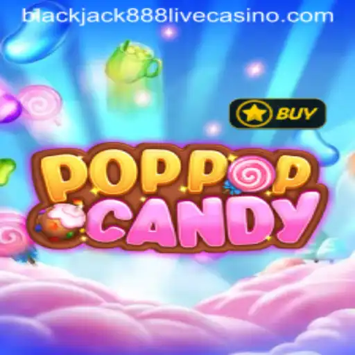 Exploring the Exciting World of POPPOPCANDY and Blackjack888